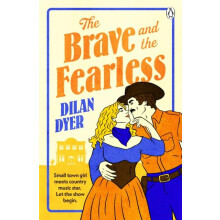 Brave and the Fearless by Dilan Dyer Paperback Book