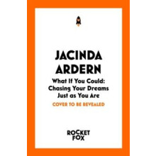 What If You Could by Jacinda Ardern Paperback Book