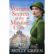 Wartime Secrets at the Mayfair Club by Molly Green Paperback Book