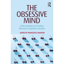 The Obsessive Mind Understanding and Treating ObsessiveCompulsive Diso