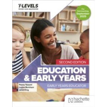 Education and Early Years T Level Early Years Educator Second Edition
