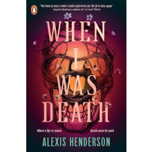 When I Was Death by Alexis Henderson Paperback Book