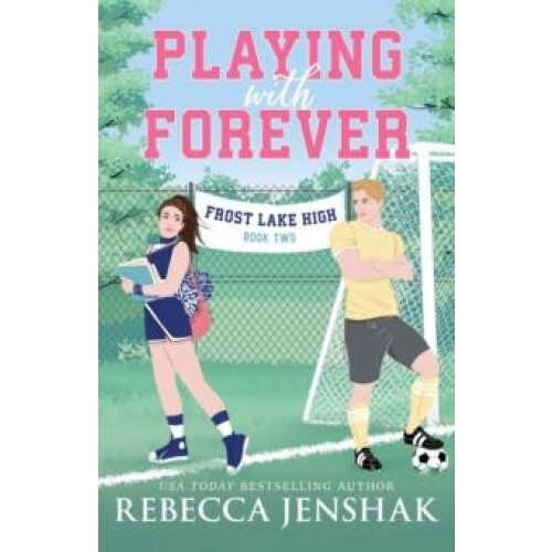 Playing with Forever by Rebecca Jenshak Paperback Book