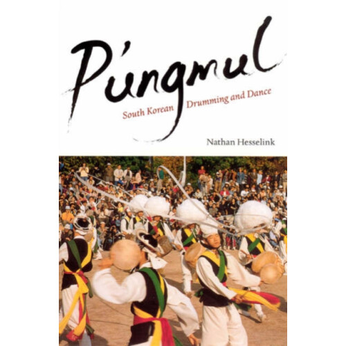 Pungmul by Nathan Hesselink Hardcover Book