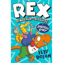 Rex Dinosaur in Disguise Jurassic Baby by Elys Dolan Paperback Book