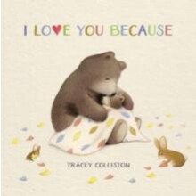 I Love You Because by Tracey Colliston Paperback Book