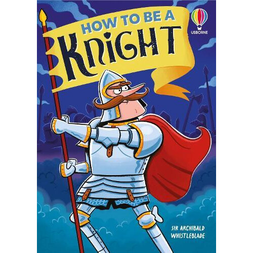 How to be a Knight by Sam Taplin Paperback Book