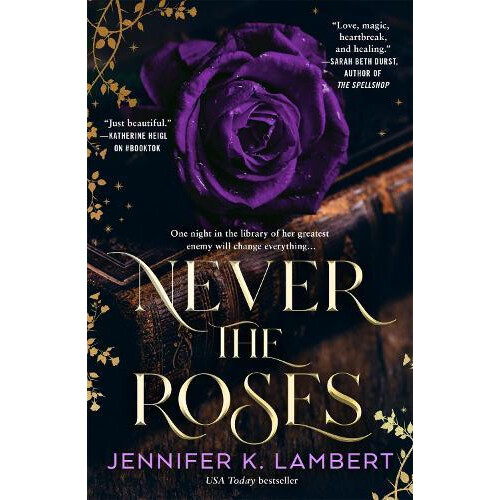Never the Roses by Jennifer K. Lambert Paperback Book