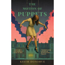 The Motion of Puppets A nightmarish fairy tale of transformation capti