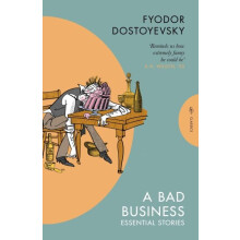 Bad Business by Fyodor Dostoyevsky Paperback Book