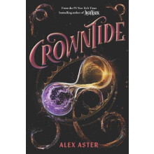 Crowntide The Lightlark Saga Book 4 by Alex Aster Hardcover Book