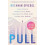 Pull by Brennan Spiegel Paperback Book 1