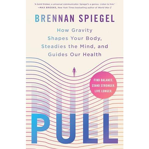 Pull by Brennan Spiegel Paperback Book
