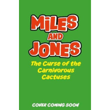 Miles and Jones The Curse of the Carnivorous Cactuses by Sam Smith Pap
