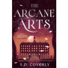 Arcane Arts by S. D. Coverly Hardcover Book