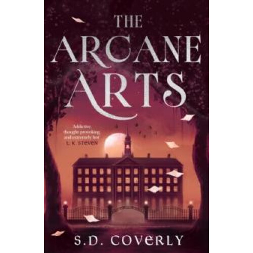 Arcane Arts by S. D. Coverly Hardcover Book