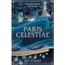 Paris Celestial by A. Y. Chao Hardcover Book