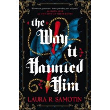 Way It Haunted Him by Laura R. Samotin Paperback Book