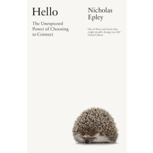 Hello by Nicholas Epley Hardcover Book