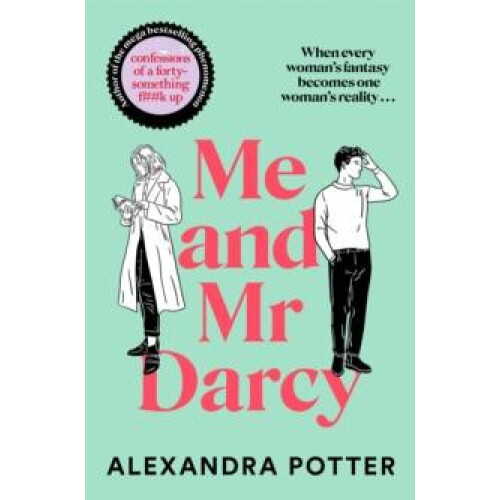 Me and Mr Darcy by Alexandra Potter Paperback Book
