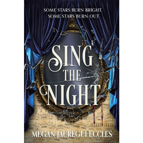 Sing the Night by Megan Jauregui Eccles Hardcover Book