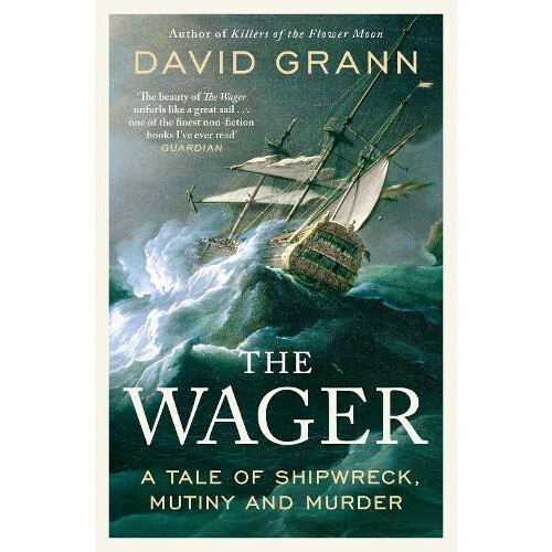 The Wager by David Grann Paperback Book