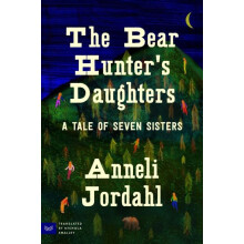 Bear Hunters Daughters by Anneli Jordahl Paperback Book
