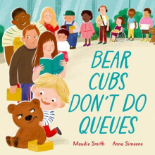 Bear Cubs Dont Do Queues by Maudie Smith Paperback Book