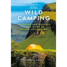 Wild Camping 3rd edition by Neale Stephen University of Exeter UK Pape