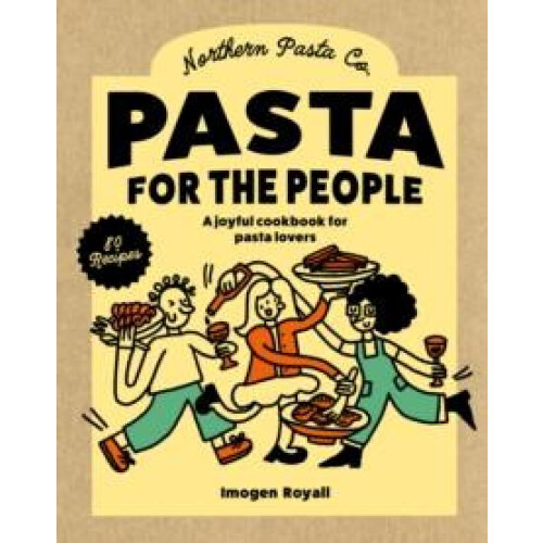 Pasta for the People by Imogen Royall Hardcover Book