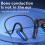 Draadloze Bluetooth-hoofdtelefoon met botgeleiding en stereogeluid 3
