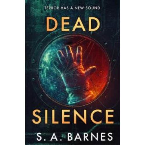 Dead Silence by S.A. Barnes Hardcover Book
