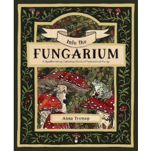 Into the Fungarium by Anna Tromop Paperback Book