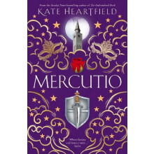 MERCUTIO HB by Kate Heartfield Hardcover Book