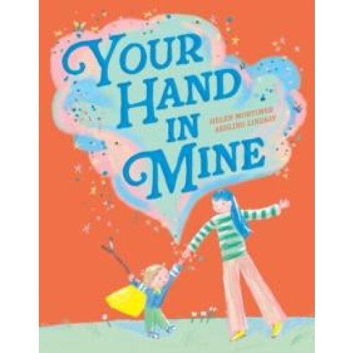 YOUR HAND IN MINE PB by Helen Mortimer Paperback Book