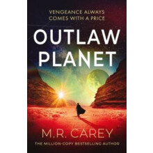 Outlaw Planet by M. R. Carey Paperback Book