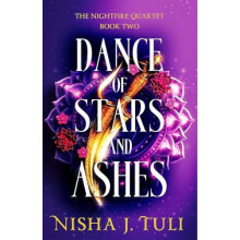 Dance of Stars and Ashes by Nisha J. Tuli Paperback Book