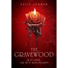 Gravewood by Kelly Andrew Hardcover Book
