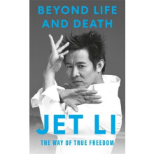 Beyond Life and Death by Jet Li Paperback Book
