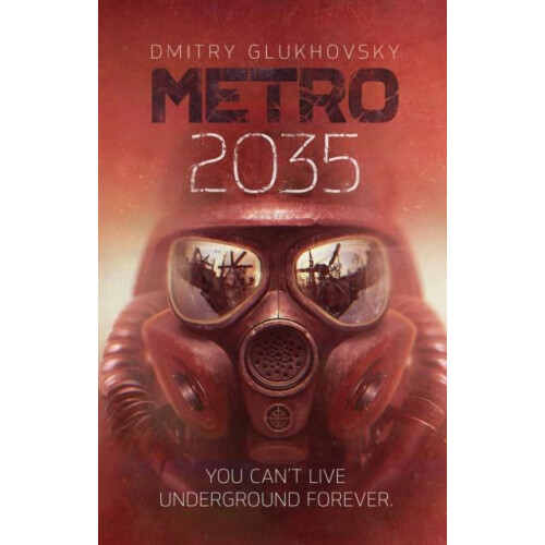 Metro 2035 by Dmitry Glukhovsky Hardcover Book