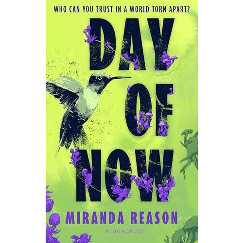 Day of Now A powerful postapocalyptic story about facing impossible ch