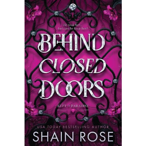 Behind Closed Doors A totally addictive unputdownable billionaire dark