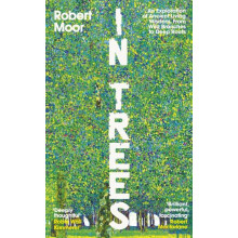 In Trees by Robert Moor Hardcover Book