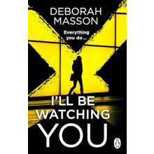 Ill Be Watching You by Deborah Masson Paperback Book
