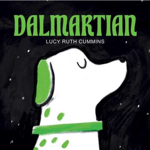 Dalmartian by Lucy Ruth Cummins Paperback Book