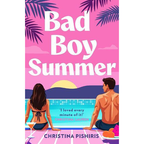 Bad Boy Summer by Christina Pishiris Paperback Book