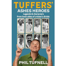 Tuffers Ashes Heroes by Phil Tufnell Paperback Book