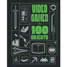 Video Games in 100 Objects by Joe Funk Hardcover Book