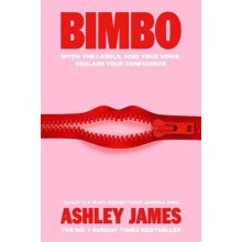 Bimbo Ditch the Labels. Find Your Voice. Reclaim Your Confidence. by A