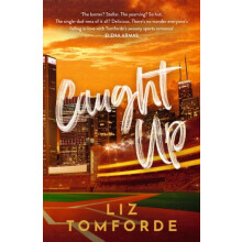 Caught Up The hottest new mustread enemiestolovers sports romance in t